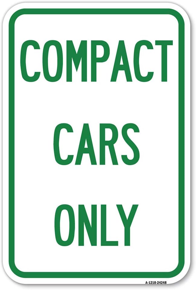 Compact Cars Only Señal de estacionamiento de aluminio de calibre pesado de 12 x 18 pulgadas